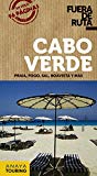 Cabo Verde : Praia, Fogo, Sal, Boavista y más / textos: Antón Pombo y equipo editorial Anaya Touring