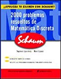 2000 problemas resueltos de matemática discreta / Seymour Lipschutz (Temple University), Marc Lars Lipson (University of Georgia) ; traducción: María Victoria Rollón ; revisor técnico: Jesús Carretero Pérez (Departamento de Informática, Universidad Carlos III (Madrid))