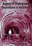 Support of underground excavations in hard rock / E. Hoek, P.K. Kaiser, W. F. Bawden