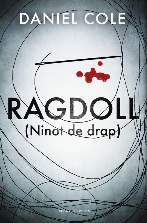 Ragdoll = (Ninot de drap) / Daniel Cole ; traducció de Mireia Alegre i Clanxet