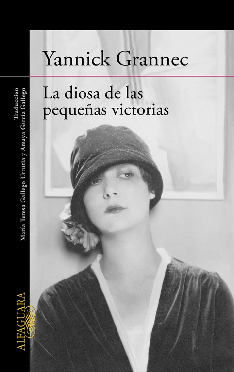 La Diosa de las pequeñas victorias / Yannick Grannec ; traducción del francés de María Teresa Gallego Urrutia y Amaya García Gallego