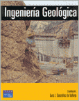 Ingeniería geológica / Luis I. González Vallejo, Mercedes Ferrer, Luis Ortuño, Carlos Oteo