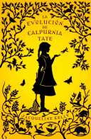 La Evolución de Calpurnia Tate / Jacqueline Kelly ; traducción de Isabel Margelí
